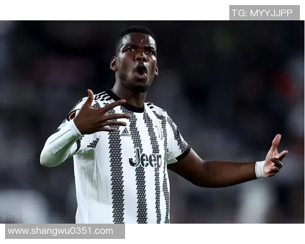 博格巴重返赛场展现实力球迷期待他带领球队再创辉煌