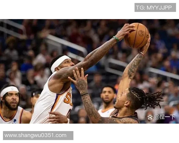 太阳队与76人队精彩集锦回顾赛场对决瞬间尽收眼底